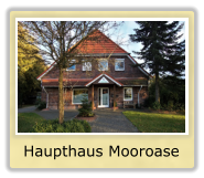 Haupthaus Mooroase