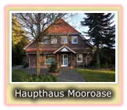 Haupthaus Mooroase