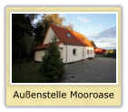 Außenstelle Mooroase