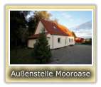 Außenstelle Mooroase