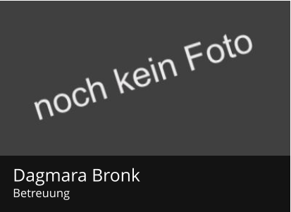 Dagmara Bronk Betreuung